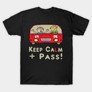 Keep Calm Driving Test T-Shirt